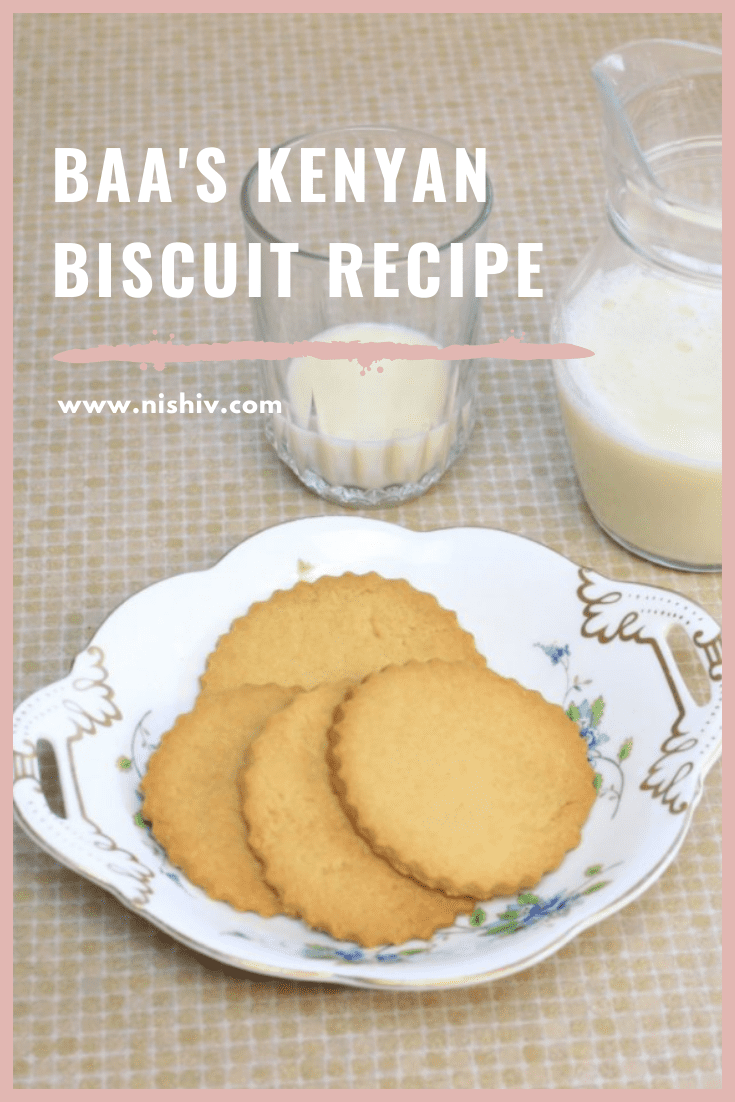 Kenyan baa biscuits, my nan's homemade Gujarati biscuits, Nishi V