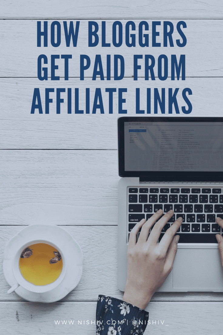 How Affiliate Links Work - How Bloggers Make Money From Your Purchases, nishi v, www.nishiv.com