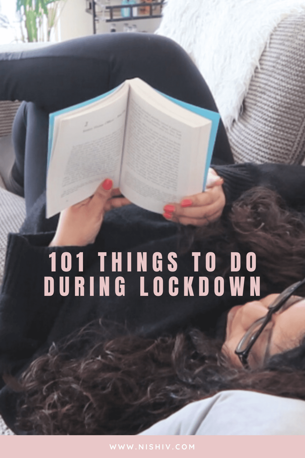 101 things to do in isolation, image of a woman lying on the sofa reading a book, nishi v